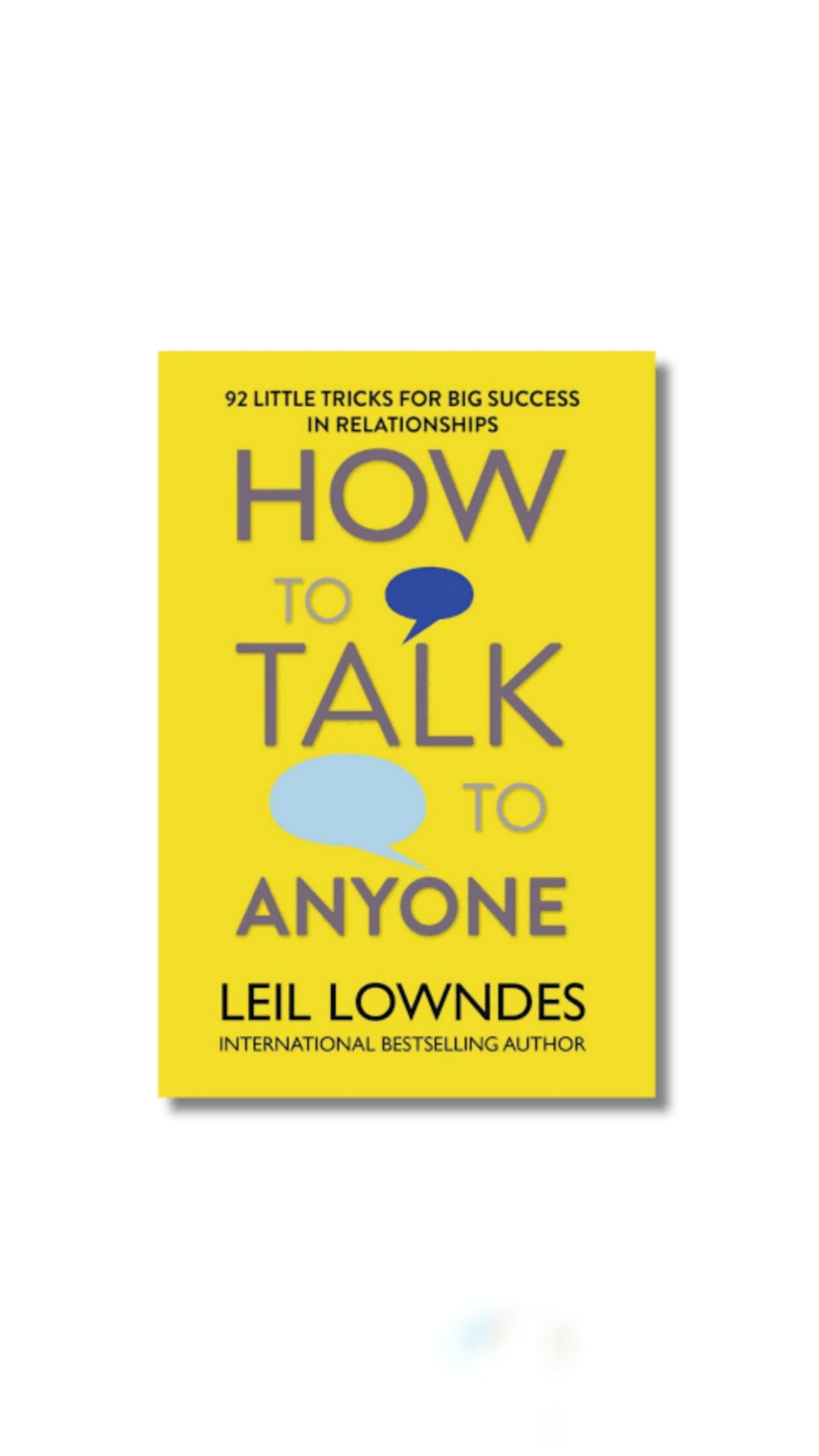 How to Talk to Anyone: 92 Little Tricks for Big Success in Relationships